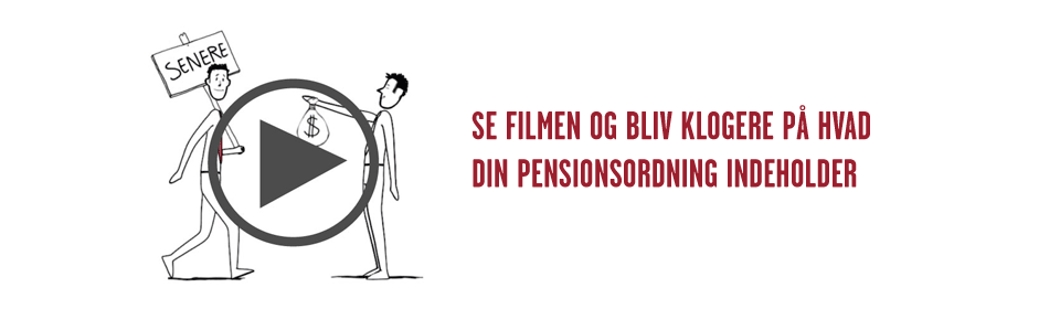Se filmen: Hvad indeholder min pensionsordning?